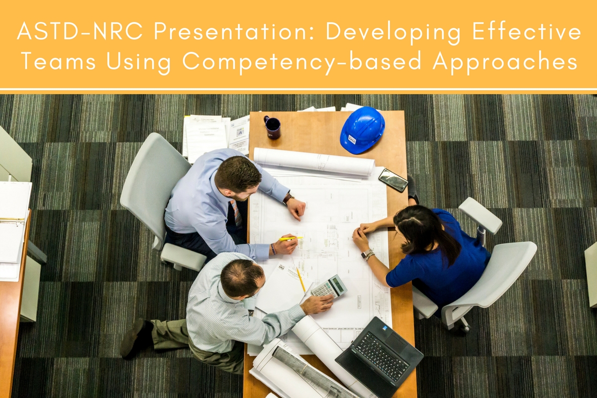 Astd nrc presentation developing effective teams using competency
