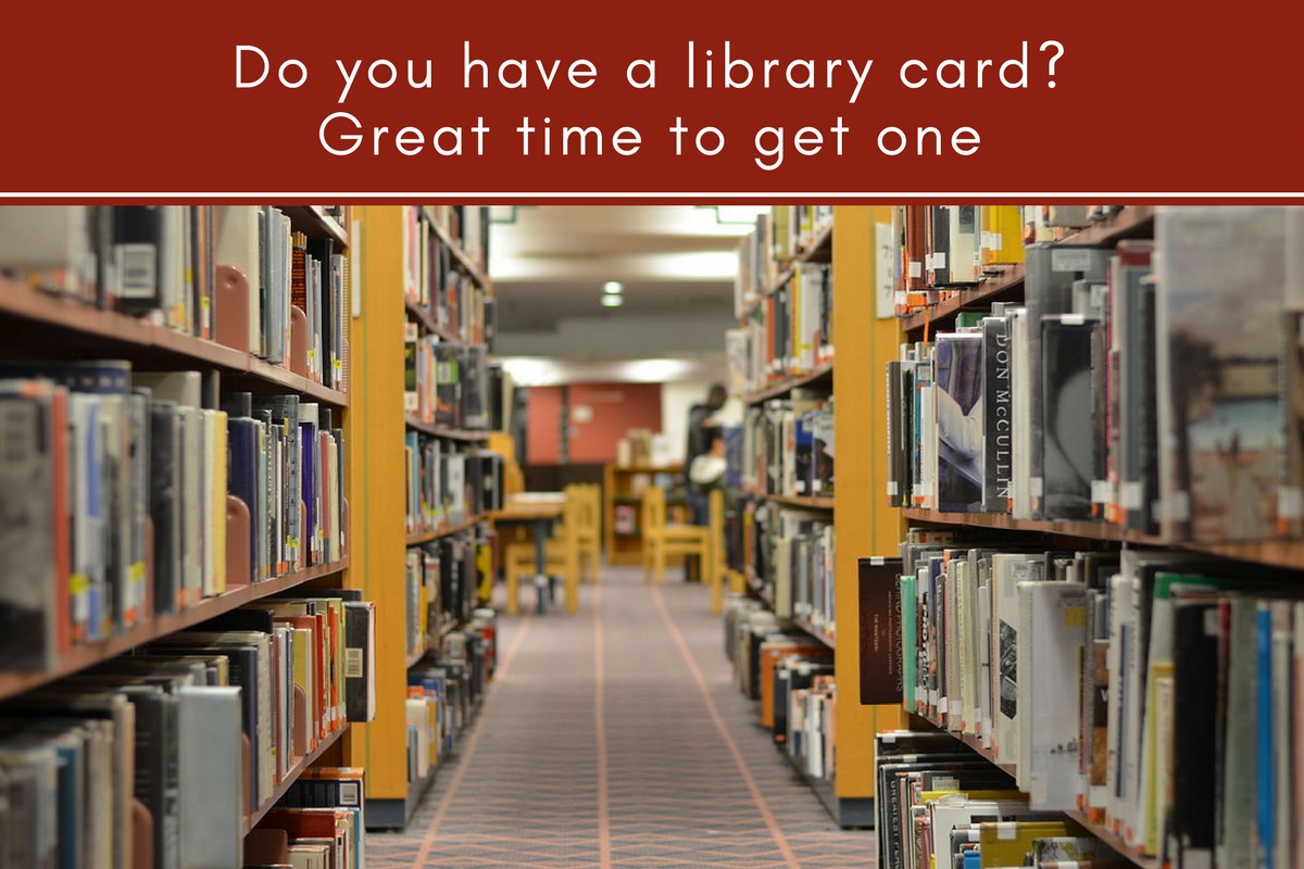 Do You Have a Library Card? Great Time to Get One | Tubarks - The ...