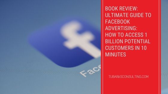 How to Access 1 Billion Potential Customers in 10 Minutes Ultimate Guide to Facebook Advertising