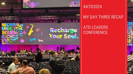 #ATD2024 – My Day Three Recap: ATD-ICE | Tubarks - The Musings of Stan ...